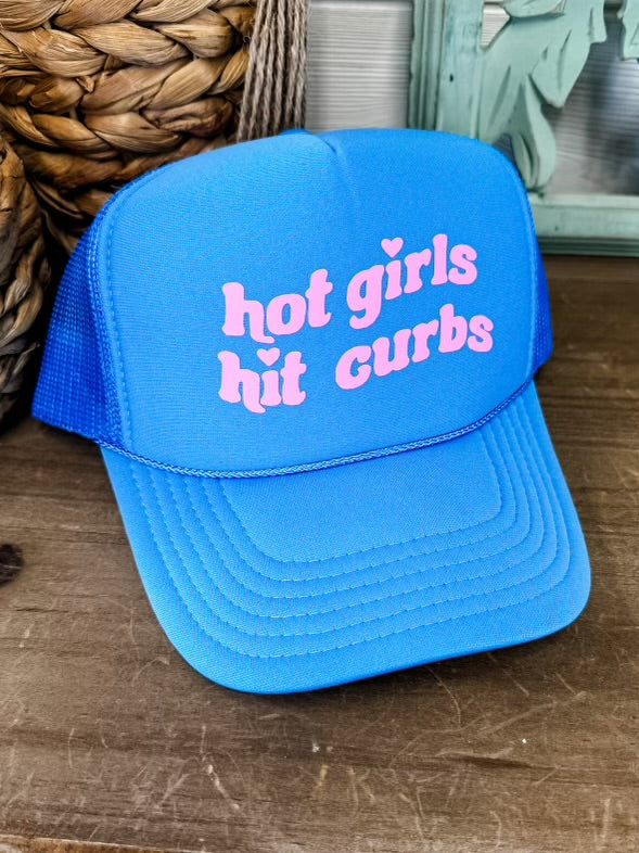 "Hot Girls Hit Curbs" Hat