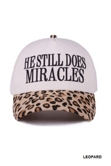 He Still Does Miracles Cap