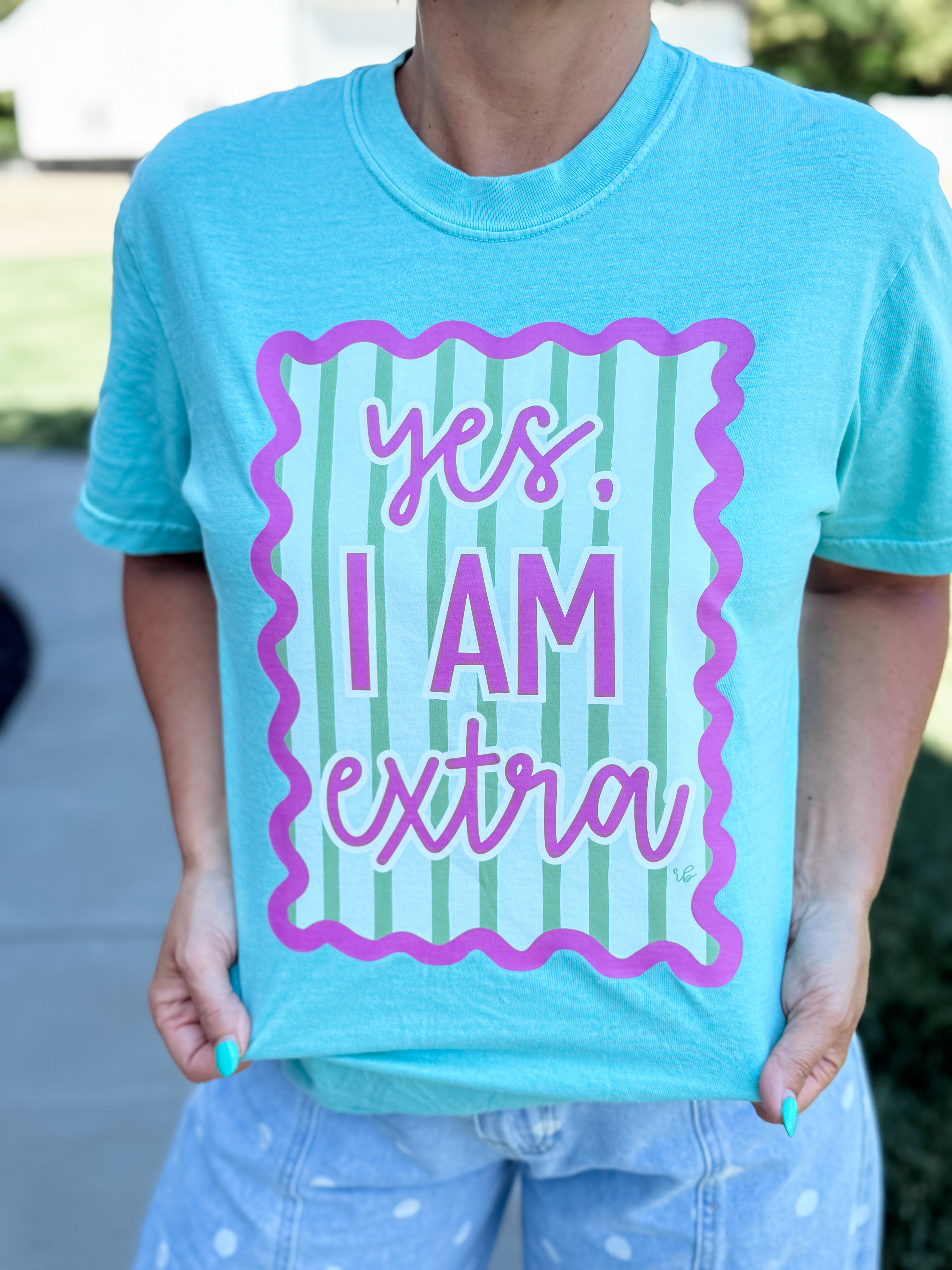 PRE ORDER: “Yes, I AM Extra” Graphic Tee Final Sale