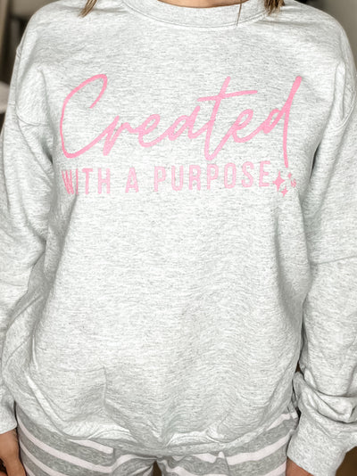 "Created With A Purpose" Sweatshirt