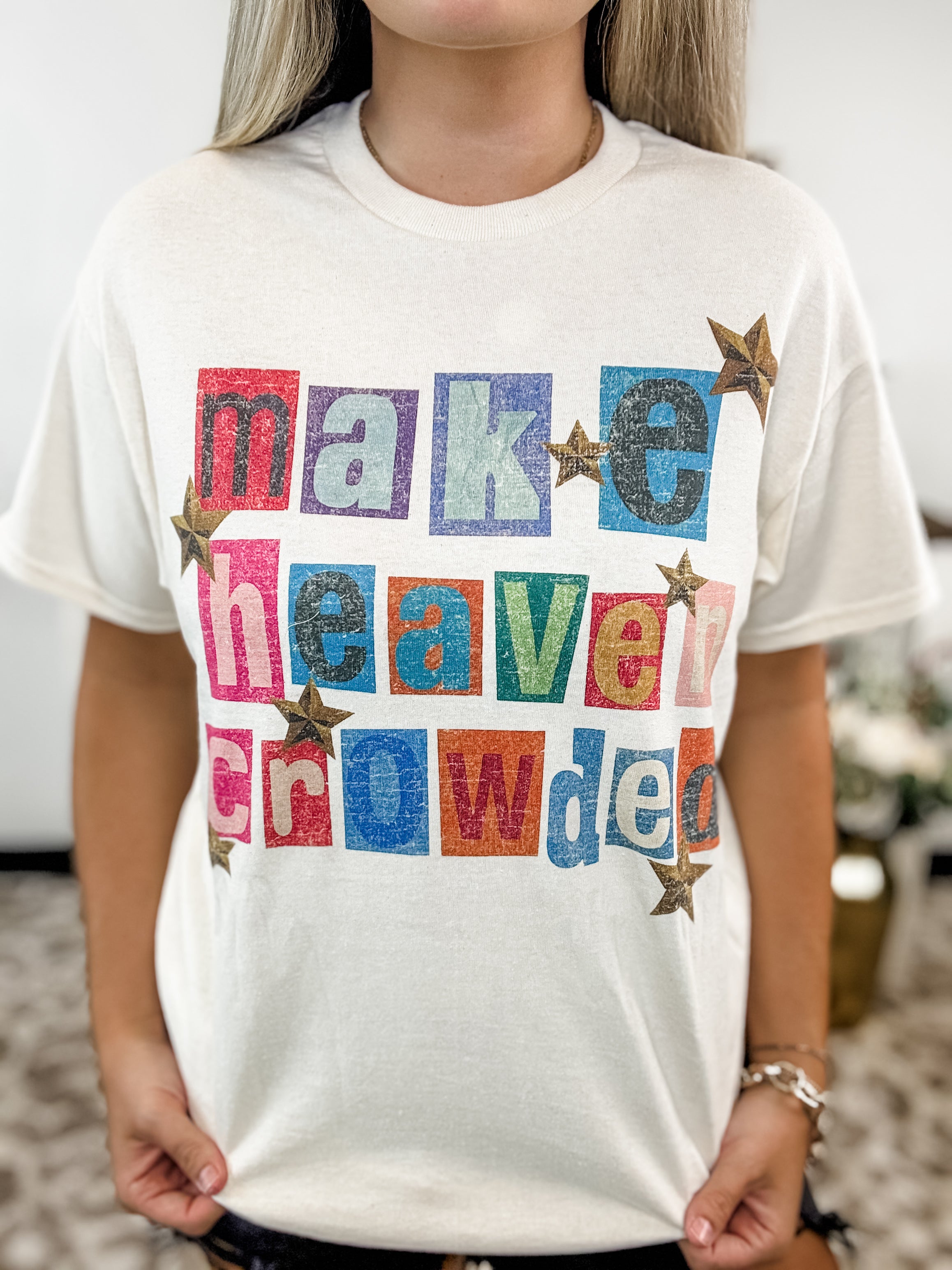 Make Heaven Crowded Graphic Tee