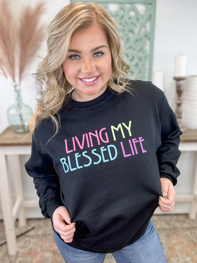 Living My Blessed Life Graphic Sweatshirt