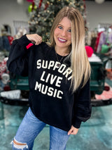 Support Live Music Sweatshirt