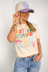 Better Days Are On The Way Graphic Top