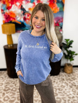 He First Loved Us Long Sleeve Graphic Top - Denim Blue