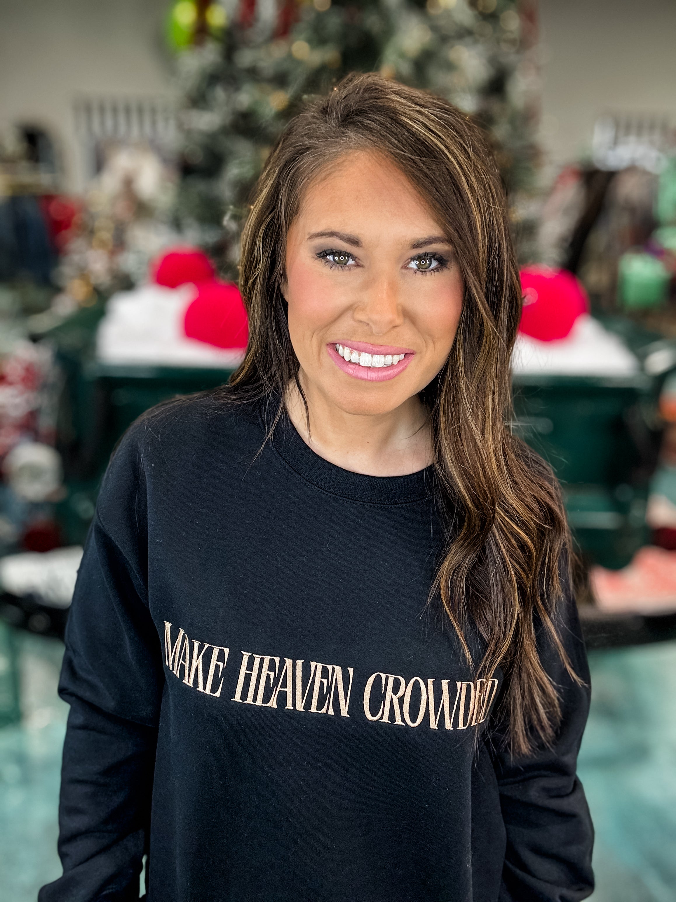 Make Heaven Crowded Sweatshirt