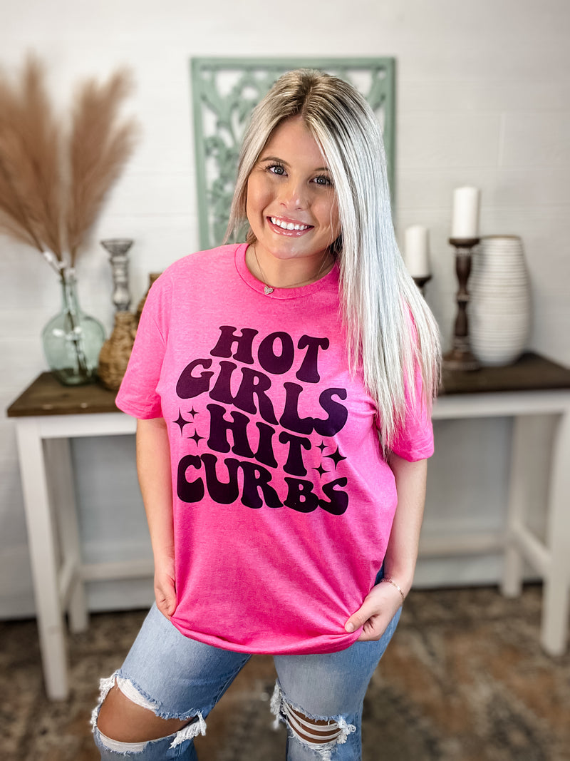"HOT GIRLS HIT CURBS" Graphic Tee