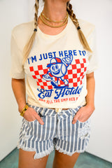 I'm Just Here to Eat Hot Dogs Graphic Top *Final Sale*