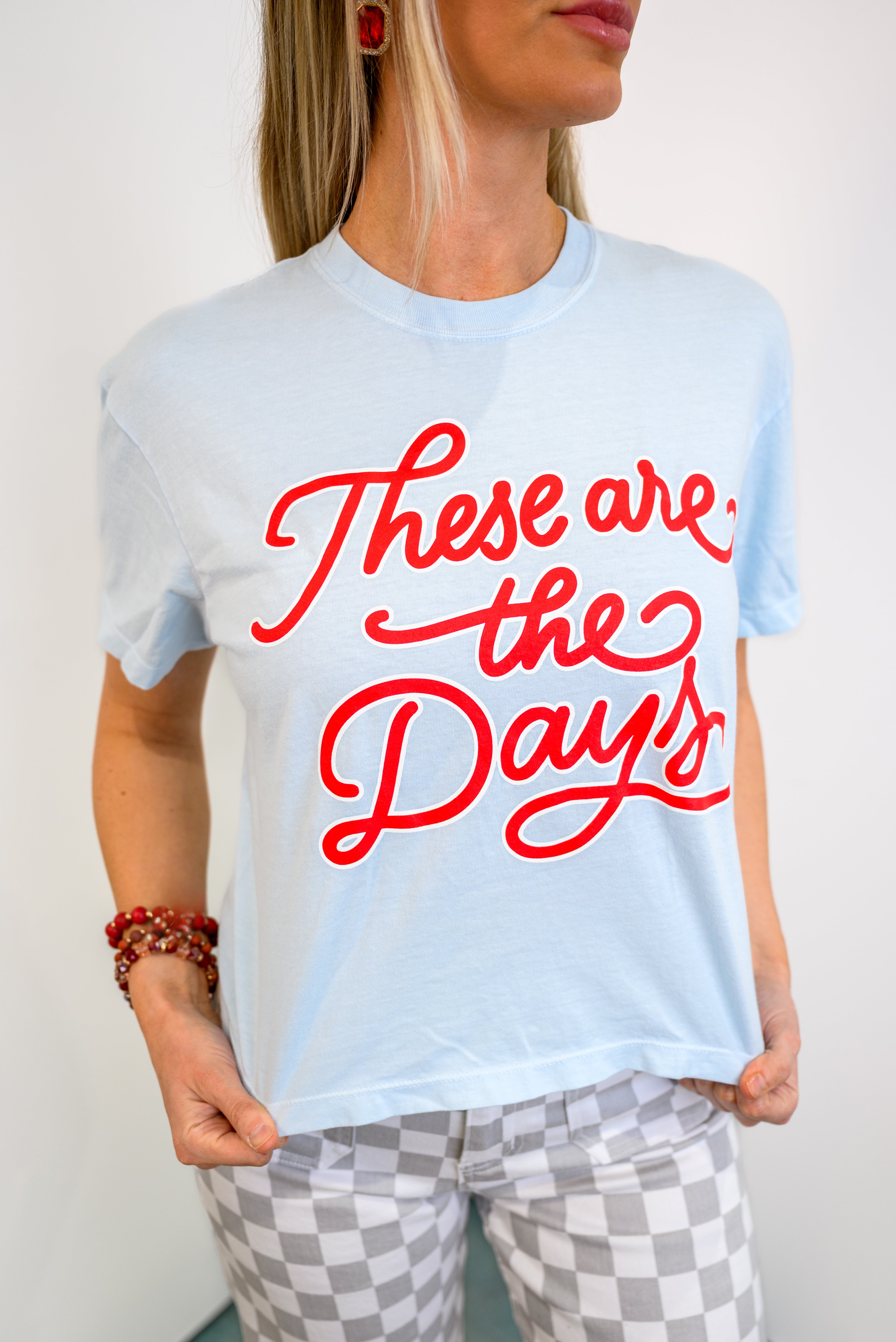 These Are The Days Graphic Top