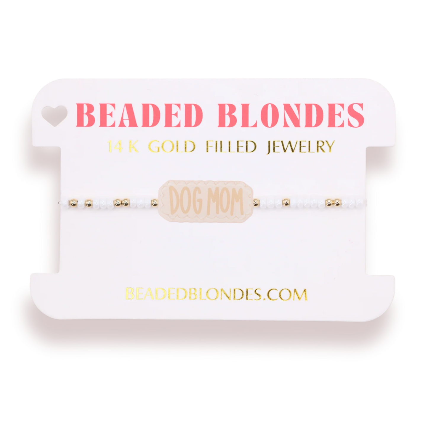 Nashville Market: Beaded Blondes Dog Mom on White final sale