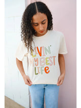 Livin' My Best Life Tee
